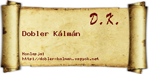 Dobler Kálmán névjegykártya